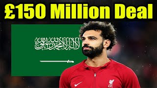 £150 Million Offer To Salah From Saudi Club To Sign  Liverpool Must Keep World Class Legend [upl. by Wadlinger]