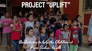 quotUPLIFTquot 2021 An Initiative to help the children in need at Prem Sadan  Remedian Youth Movement [upl. by Ysdnyl]