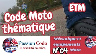 Code moto 2024 thématique la mécanique et les équipements N°04 [upl. by Fredrick924]