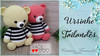 AMIGURUMI URSINHO TAILANDÊS [upl. by Nicoli]