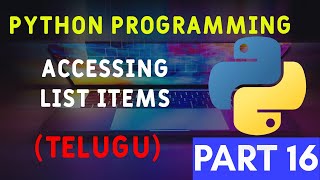 Accessing Python List Items in Telugu  Part 16 [upl. by Haronid]