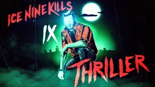 Ice Nine Kills  Thriller [upl. by Matuag378]