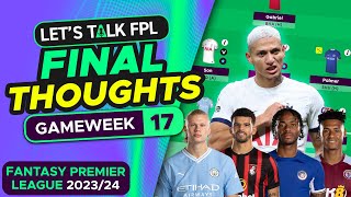 FPL GAMEWEEK 17 FINAL TEAM SELECTION THOUGHTS  Fantasy Premier League Tips 202324 [upl. by Palua]