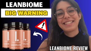 LEANBIOME  LeanBiome Review   NEW WARNING   LeanBiome Reviews  LeanBiome [upl. by Aloysia529]