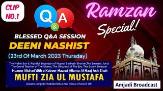 QampA  Deeni Nashist  Ramzan Special  23 March 2023  Huzoor Muhaddise Kabeer Sahab Qibla [upl. by Nauqat660]