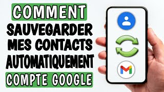 comment sauvegarder mes contacts automatiquement sur google gmail [upl. by Legnaesoj41]