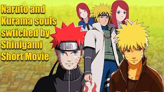 What If Naruto And Kuramas Souls Were Switched By Shinigami Short Movie [upl. by Anhsirk956]