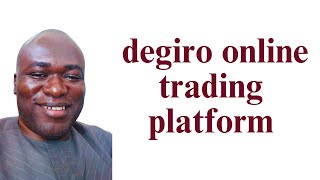 Understanding Degiro Online Trading Platform [upl. by Ahsitruc]