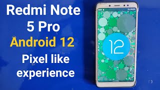 Android 12 in Redmi Note 5 Pro 😍 Install Android 12 in Xiaomi RN 5 Pro  Pixel 5 Port rom for whyred [upl. by Jammal694]