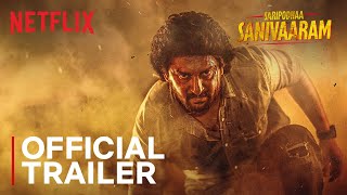 Saripodhaa Sanivaaram  Official Trailer  Nani SJ Suryah  Netflix India [upl. by Pudens]