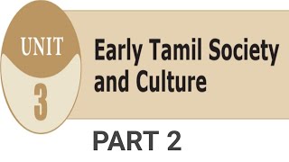 EARLY TAMIL SOCIETY AND CULTURE PART 2 [upl. by Ahsied]