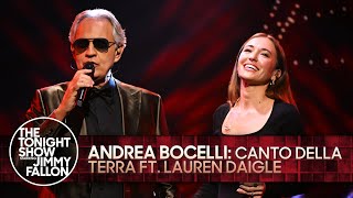 Andrea Bocelli Canto della Terra ft Lauren Daigle  The Tonight Show Starring Jimmy Fallon [upl. by Greenebaum]