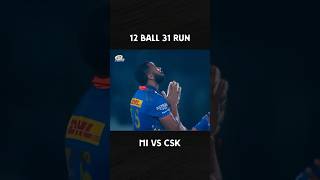 12 Ball 31 Run MI va CSK shorts ipl [upl. by Isdnil]