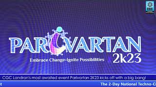 CGC Landrans most awaited event Parivartan 2K23 kicks off with a big bang [upl. by Shewchuk612]