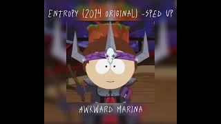 Entropy 2014 Original sped up •by Awkward Marina [upl. by Puttergill962]