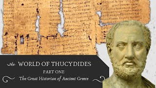 Thucydides The Great Historian of Ancient Greece Thucydides Pt 1 [upl. by Aleicarg]