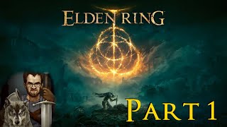 ELDEN RING First Playthrough Pt 1 [upl. by Eidas]