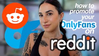 how to PROMOTE ONLYFANS on REDDIT [upl. by Ecirtnahs797]