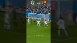 Leeds 🏴󠁧󠁢󠁥󠁮󠁧󠁿 VS Barcelona 🇪🇸  UCL 2000 First group stage footballhighlights ucl [upl. by Wincer]