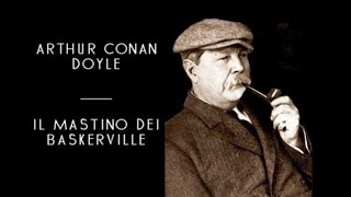 Arthur Conan Doyle  Il Mastino Dei Baskerville solo audio [upl. by Janenna]