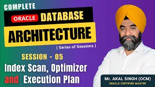 ORACLE DB ARCHITECTURE  Session05  INDEX SCAN OPTIMIZER AND EXECUTION PLAN [upl. by Nilhtac]