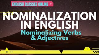 NOMINALIZATION IN ENGLISHNominalizing Verbs and Adjectives [upl. by Mungo102]