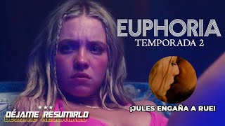 EUPHORIA 2x04  Jules engaña a Rue amp Cal revela su oscuro secreto  Resumen en 6 Minutos [upl. by Nerraf]