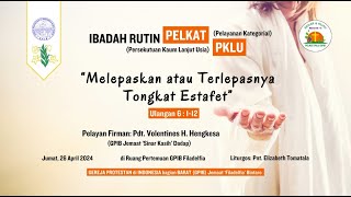 Ibadah Rutin Pelkat PKLU 26 April 2024 [upl. by Ynos378]