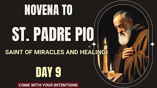 SAINT PADRE PIO NOVENA Day 9  Novena to Padre Pio of Pietrelcina Day nine Powerful novena prayer [upl. by Burkle]