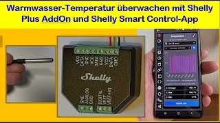 BasisInfo 1 Shelly Plus AddOn überwacht WarmwasserTemperatur  Shelly Smart ControlApp  Szene [upl. by Ahsel570]