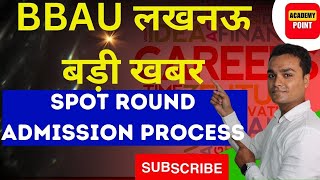 BBAU SPOT ROUND ADMISSION CPMPLETE INFObbau admission 2023bbau counselling [upl. by Jaquenette761]