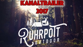 Ruhrpott Outdoor  Kanaltrailer 2017 [upl. by Aneerak]