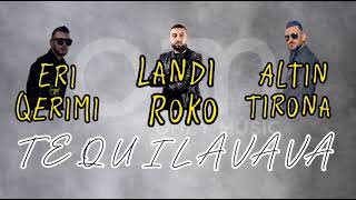 Landi Roko x Eri Qerimi amp Altin Tirona  Te Gjilavava  Official Audio Remake 2024 [upl. by Telford900]