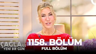 Çağla İle Yeni Bir Gün 1158 Bölüm [upl. by Enehpets798]