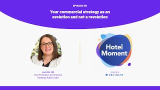 Your commercial strategy as an evolution and not a revolution  with Jennifer Hill of Kalibri Labs [upl. by Winson]