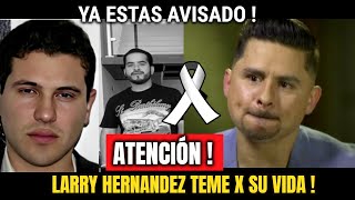 🔴Eddie Escobedo ALIAS El Mago Gran AMIGO De Larry Hernandez TEME POR SU VIDA Hoy [upl. by Annaerdna]