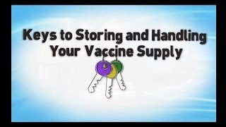 Keys to Storing and Handling Your Vaccine Supply [upl. by Charity]