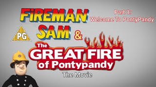 Fireman Sam amp The Great Fire Of PontyPandy The Movie  Part 1 Welcome To PontyPandy [upl. by Massie]