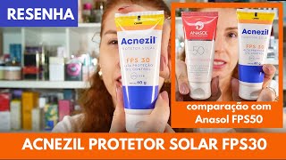 Acnezil protetor solar FPS30 resenha  é bom pra pele oleosa Comparação com o AnasolFPS50 [upl. by Malva]