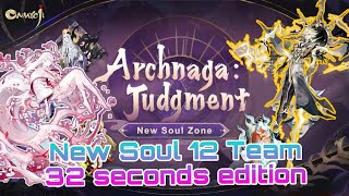 ONMYOJI SOUL 12  New Soul ZoneArchNaga Team  32 Seconds Edition [upl. by Filberto66]