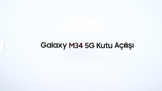 Kutu Açılışı Galaxy M34 5G l Samsung [upl. by Erastus]