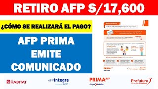 Retiro AFP 4 UIT S17600 2021 AFP Prima emite comunicado acerca del proceso de pago [upl. by Garik]