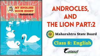 Androcles and the Lion Part 2 English 8 Maharashtra State Board AndroclesandtheLion [upl. by Gerek]