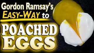 Gordon Ramsays POACHED EGGS EASY WAY How to make Perfect Poach Eggs in 4 Mins 🥚Simple amp Best Way [upl. by Tsew]