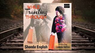 WHILE TRAVELING THROUGH by Shonda English featuring Lemmie Battles [upl. by Nohsid424]