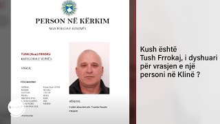 Kush është Tush Frrokaj i dyshuari për vrasjen e një personi në Klinë [upl. by Nnaesor962]