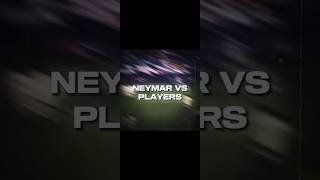 Neymar vs Players Jogadores [upl. by Idelia]