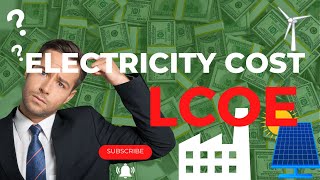 Levelized Cost of Electricity  LCOE Basics  Power Plant Economics [upl. by Alioz724]