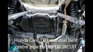 SuperCircuit Honda Civic FD2 Mandrel Bent Centre Pipe Exhaust [upl. by Perceval998]