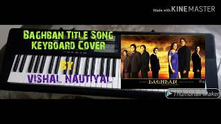 Baghban Title Song Keyboard Cover [upl. by Barton]